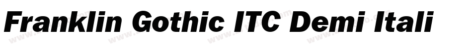 Franklin Gothic ITC Demi Italic BT字体转换